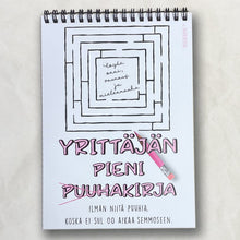 Lataa kuva Galleria-katseluun, Yrittäjän puuhakirja, ilman niitä puuhia|ajatuksia yrittämisestä