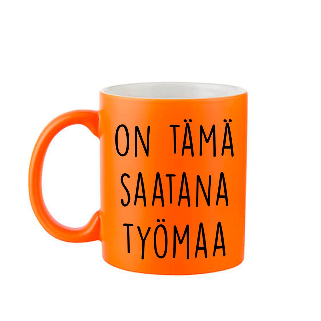 On tämä saatana työmaa - muki