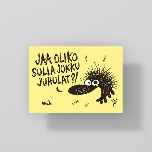 Jaa oliko sulla jokku juhulat, postikortti kiroileva siili